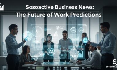 Sosoactive Business News: The Future of Work Predictions