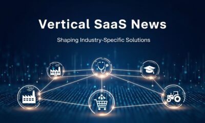 Vertical SaaS News: Shaping Industry Specific Solutions