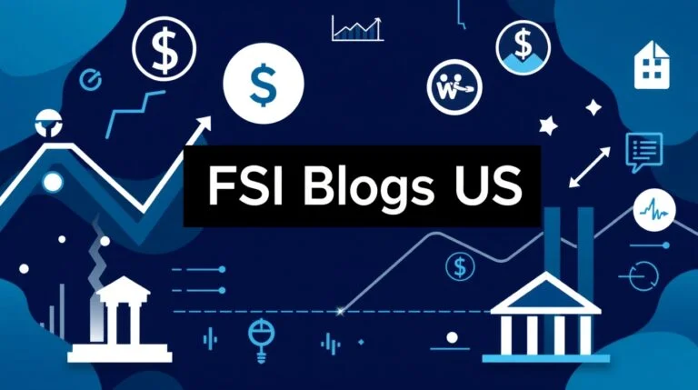 Fsi blogs us: How Its Shaping Financial Services