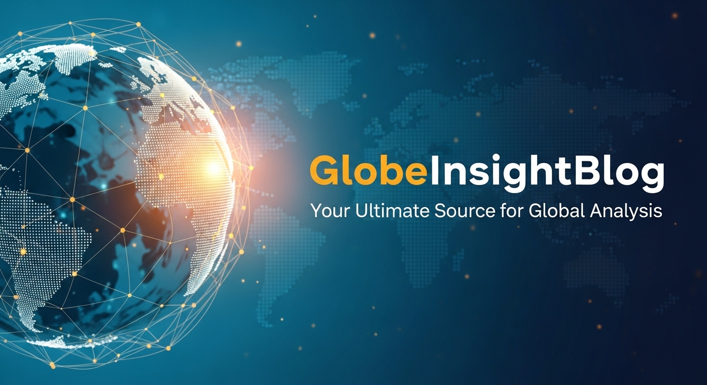 GlobeInsightBlog: Your Ultimate Source for Global Analysis